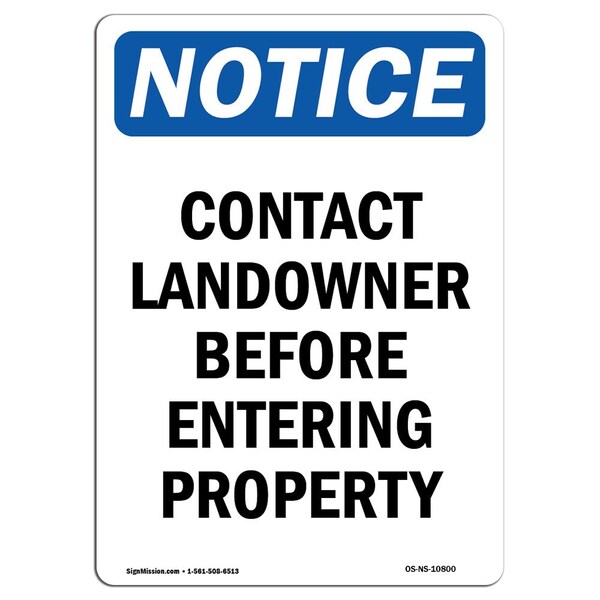 Signmission OSHA Notice Sign, 10" H, 7" W, Rigid Plastic, Contact Landowner Before Entering Sign, Portrait OS-NS-P-710-V-10800 - main